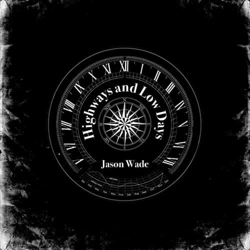 Lyrics for Jason's "Highways and Low Days" EP now available