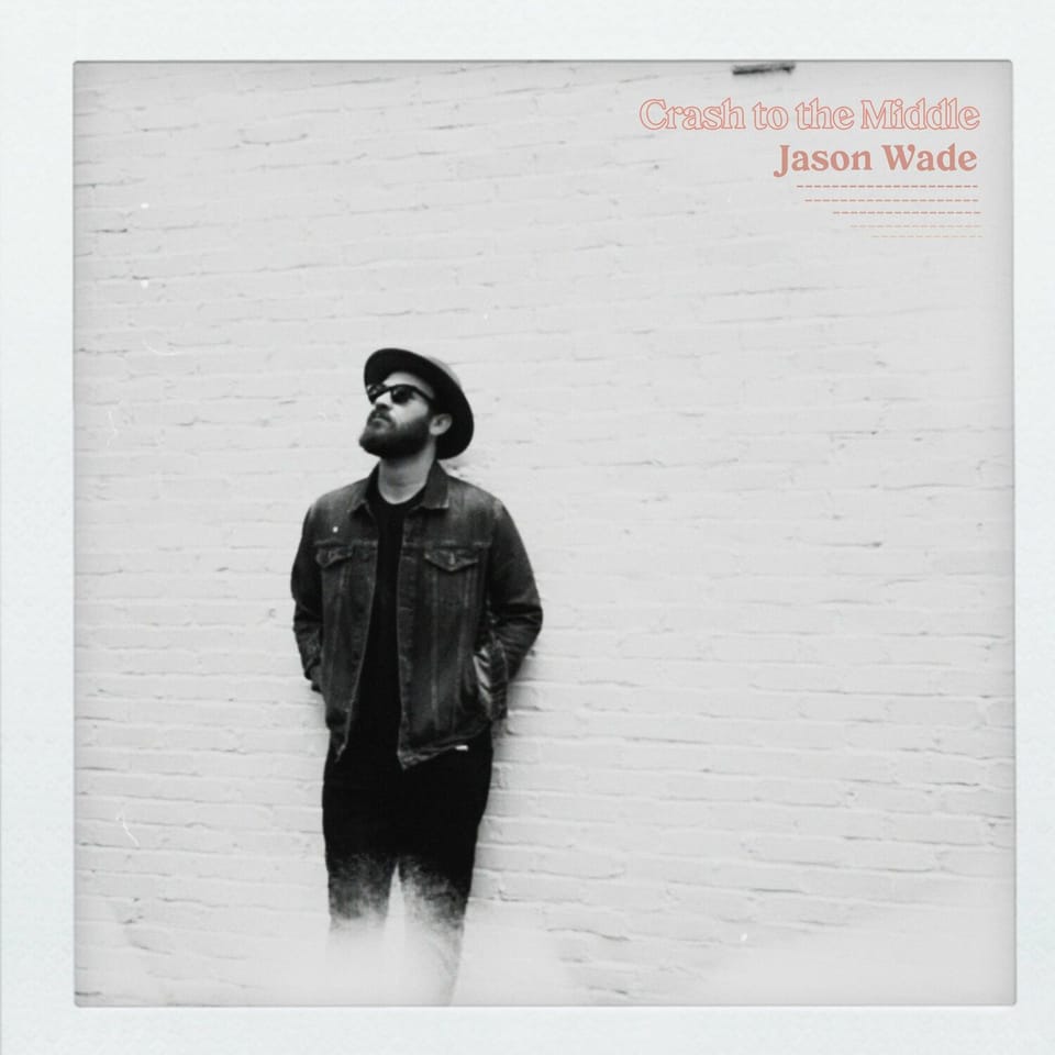 New Jason Wade single, "Crash to the Middle"